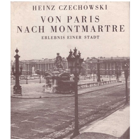 Heinz Czechowski von Paris nach Montmartre