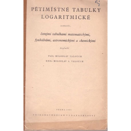 Valouch, M., Valouch, M. A.: Pětimístné tabulky logaritmické