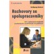 Rozhovory se spolupracovníkem