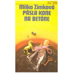 Zimková, M.: Pásla kone na betóne