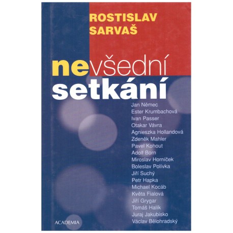 Sarvaš, R.: Nevšední setkání