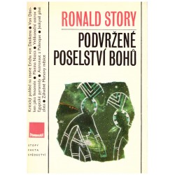 Story, R.: Podvržené poselství bohů