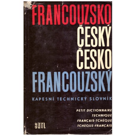 Naxerová, A.: Francouzsko-český a česko-francouzský kapesní technický slovník