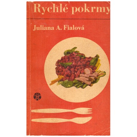 Fialová, J. A.: Rychlé pokrmy