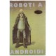 Roboti a androidi 