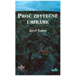 Šobra, J.: Proč zbytečně umíráme