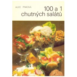 Pinková, A.: 100 a 1 chutných salátů