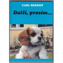 Berndt C.: Další, prosím..