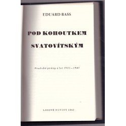 Bass E.: Pod kohoutkem svatovítským