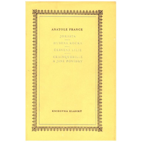 France, A.: Jokasta. Hubená kočka. Červená lilie. Crainquebille a jiné povídky