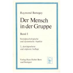 Battegay, R.: Der Mensch in der Gruppe I-III