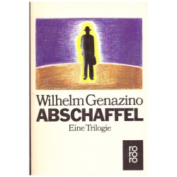 Genazino, W.: Abschaffel. Eine Trilogie