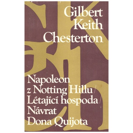 Chesterton, G., K.: Napoleon z Notting Hillu, Létající hospoda, Navrát Dona Quijota