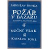 Hutka, J.: Požár v bazaru, Noční vlak...  